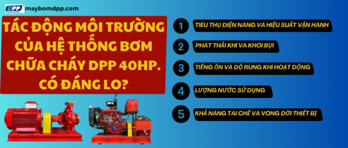 Tác động môi trường của hệ thống bơm chữa cháy DPP 40HP – Có đáng lo?