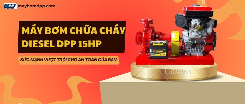 Máy Bơm Chữa Cháy Diesel DPP 15HP – Sức Mạnh Vượt Trội Cho An Toàn Của Bạn!