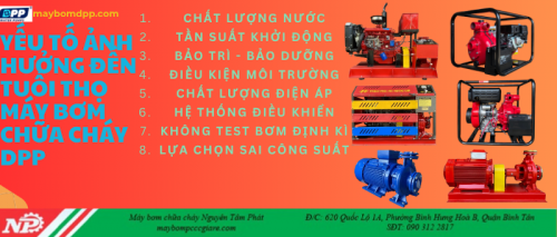 Các yếu tố ảnh hưởng đến tuổi thọ của máy bơm chữa cháy DPP